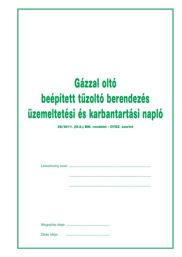 Gázzal oltó beépített üzemeltetési és karbantartási napló