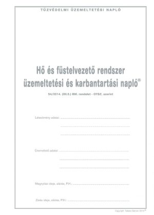 Hő és füstelvezető rendszer üzemeltetési és karbantartási napló