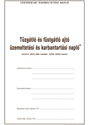 Tűzgátló és füstgátló ajtó üzemeltetési és karbantartási napló
