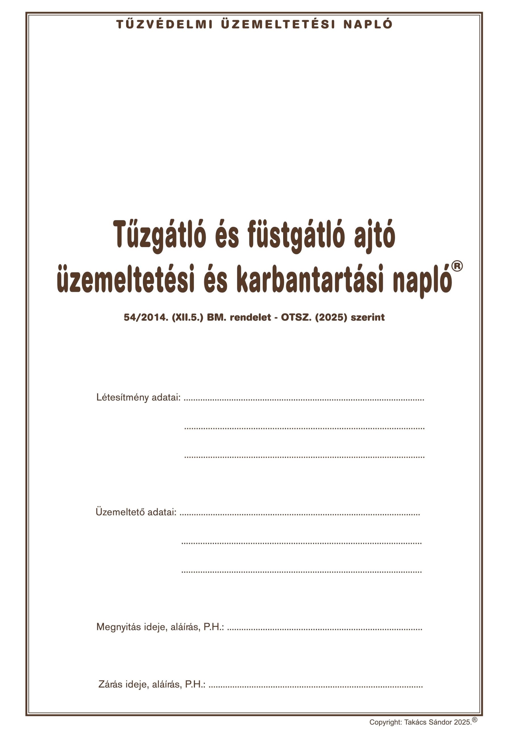 Tűzgátló és füstgátló ajtó üzemeltetési és karbantartási napló