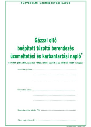 Gázzal oltó beépített üzemeltetési és karbantartási napló