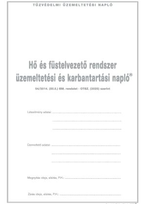 Hő és füstelvezető rendszer üzemeltetési és karbantartási napló