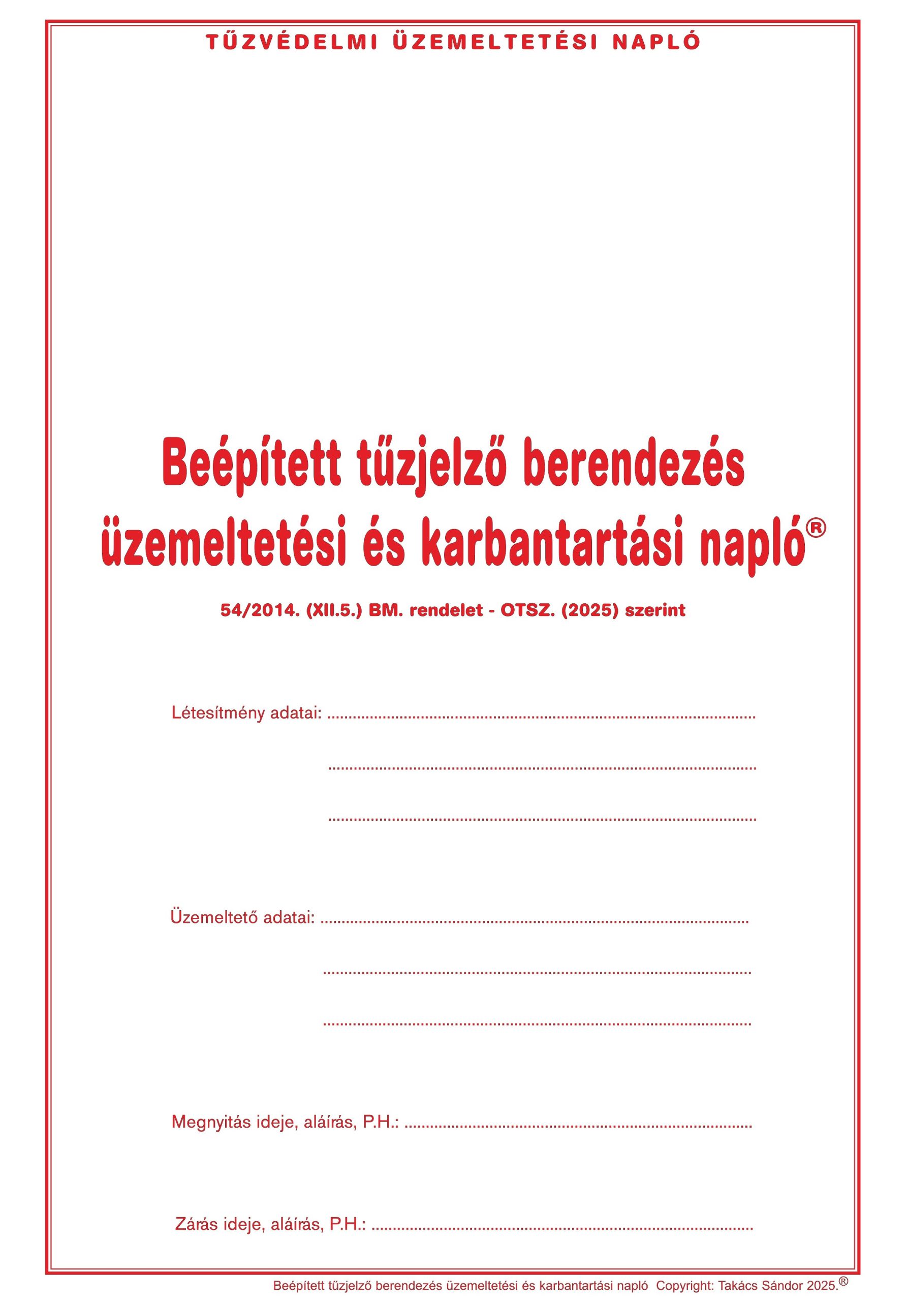 Beépített tűzjelző berendezés üzemeltetési és karbantartási napló